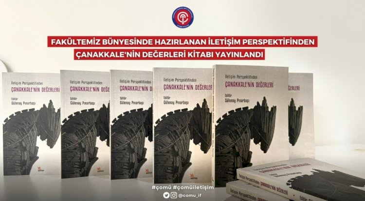 İletişim Perspektifinden Çanakkale’nin Değerleri